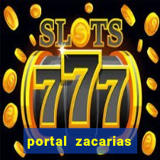 portal zacarias maior de 18